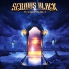 Serious Black - Mirrorworld