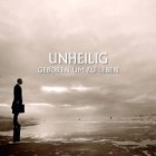 Unheilig - Geboren Um Zu Leben (Special Version)