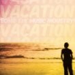 Bomb The Music Industry - Vacation