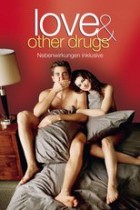 Love and other Drugs - Nebenwirkung inklusive