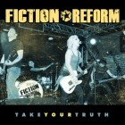 Fiction Reform - Take Your Truth