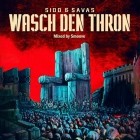 Sido & Kool Savas - Wasch den Thron (Mixtape)