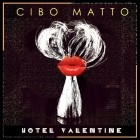 Cibo Matto - Hotel Valentine