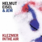 Helmut Eisel and JEM - Klezmer In The Air