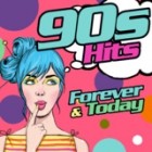 90s Hits - Forever & Today