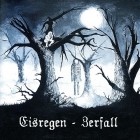 Eisregen - Zerfall (Remastered)