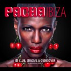 Pacha Ibiza - Club Crucial & Crossover