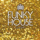 Ministry Of Sound - Funky House Classics