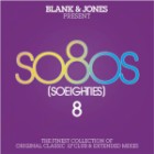Blank And Jones Presents So80s (So Eighties) Vol.8