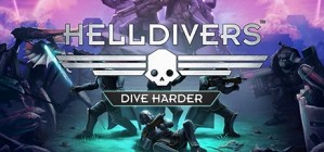 HELLDIVERS - Dive Harder