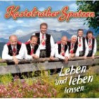 Kastelruther Spatzen - Leben Und Leben Lassen