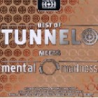 Best Of Tunnel Meets Mental Madness