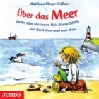 Matthias Meyer-Göllner - Über Das Meer