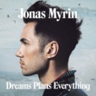 Jonas Myrin - Dreams Plans Everything