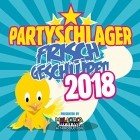 Partyschlager - Frisch geschlüpft! 2018