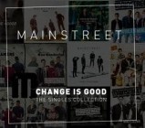 Mainstreet - Change Is Good