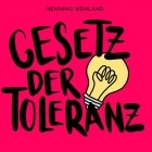 Henning Wehland - Gesetz der Toleranz