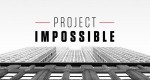 Project Impossible - Revolutionäre Technologie