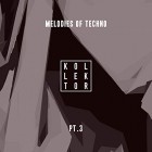 Melodies of Techno Pt.3