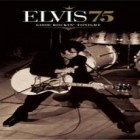 Elvis Presley - Elvis 75: Good Rockin' Tonight