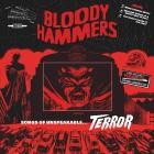 Bloody Hammers - Songs of Unspeakable Terror