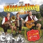 Original Mitterling Buam - 20 Jahre 20 Hits