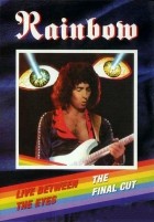 Rainbow - Between The Eyes 1982 & The Final Cut 1985 (2006)