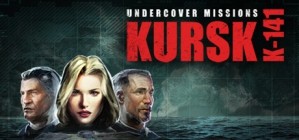 Undercover Missions Operation Kursk K-141