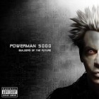 Powerman 5000 - Builders Of The Future (Deluxe Edition)