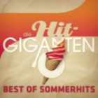 Die Hit-Giganten - Best of Sommerhits