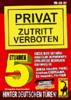 Privat - Zutritt verboten Hinter deutschen Türen