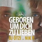 DJ Oetzi und Nik P- - Geboren Um Dich Zu Lieben