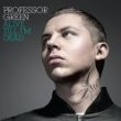 Professor Green - Alive Till I'm Dead