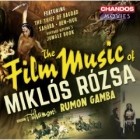 Rumon Gamba - The Film Music Of Miklos Rozsa