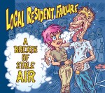 Local Resident Failure - A Breath Of Stale Air