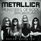 Metallica - Monsters of Rock Broadcast (Moscow Russia 1991)