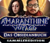 Amaranthine Voyage - Das Obsidianbuch Sammleredition