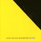 UNS »Alles was wir machen ist Kunst