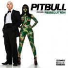 Pitbull - Rebelution