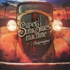 Supersonic Blues Machine - Californisoul