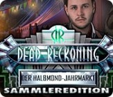 Dead Reckoning Der Halbmond Jahrmarkt Sammleredition