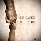 Pat Daemon - Wie Du