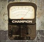 Champion - Resistance