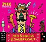 Polkaholix - Sex, Drugs & Sauerkraut