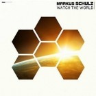 Markus Schulz - Watch The World