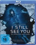 I Still See You - Sie lassen dich nicht ruhen