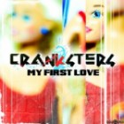 Cranksters - My First Love