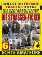 Die Strassen-Ficker 6