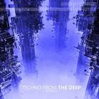 Techno From The Deep Vol.12