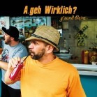 A. Geh Wirklich? - G'sund Bleim